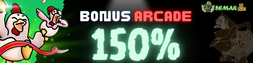ARCADE SEMAR123 BONUS 150%